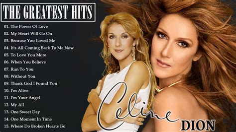 chansons celine dion|Celine Dion the greatest hits.